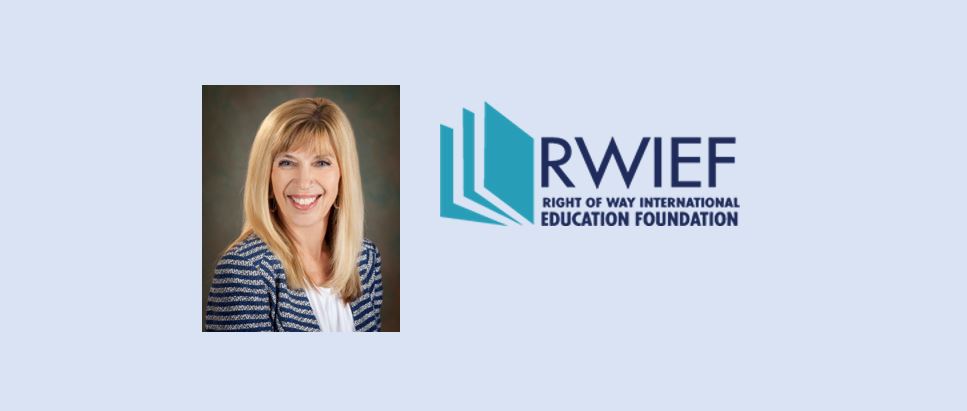 Leslie Finnigan, SR/WA, elected to serve as President of the RWIEF